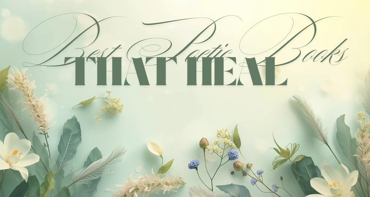 Best Poetic Books That Heal